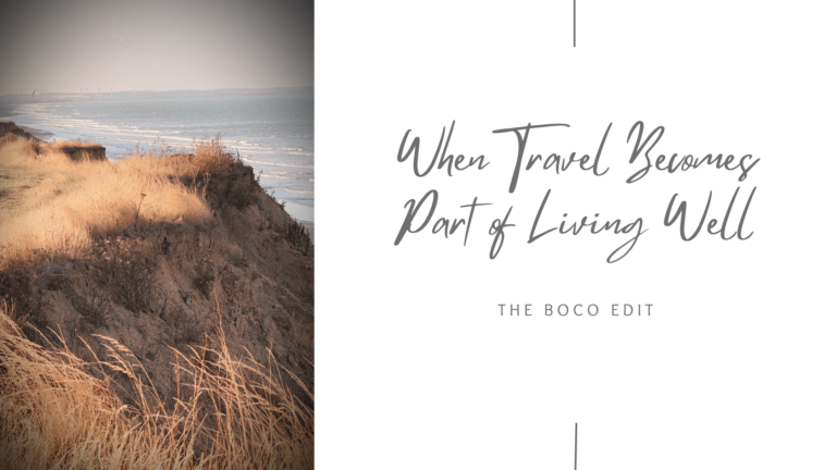 Grassy cliff top overlooking the sea on the East Yorkshire coast, with the title "When Travel Becomes Part of Living Well" for The Boco Edit
